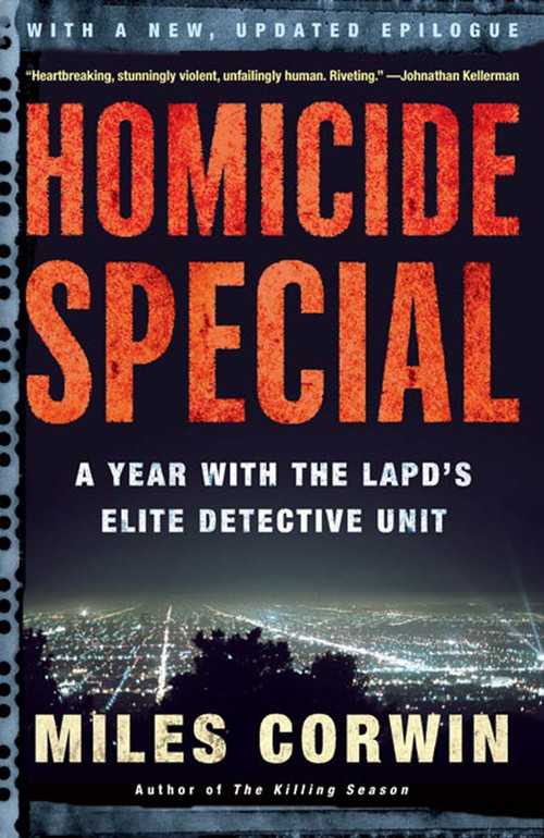 Homicide Special (A Year with the LAPD's Elite Detective Unit) by Miles Corwin, 9780805076943