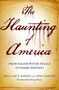 The Haunting of America (From the Salem Witch Trials to Harry Houdini) by Joel Martin, William J. Birnes, George Noory, 9780765326188