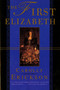 The First Elizabeth by Carolly Erickson, 9780312168421