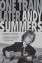 One Train Later (A Memoir) by Andy Summers, The Edge, 9780312374815