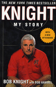 Knight (My Story) by Bob Knight, Bob Hammel, 9780312311179