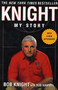 Knight (My Story) by Bob Knight, Bob Hammel, 9780312311179