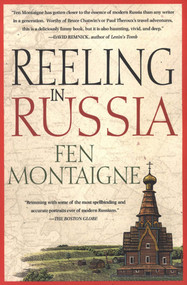 Reeling In Russia (An American Angler In Russia) by Fen Montaigne, 9780312208097