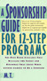A Sponsorship Guide for 12-Step Programs by M. T., 9780312181826