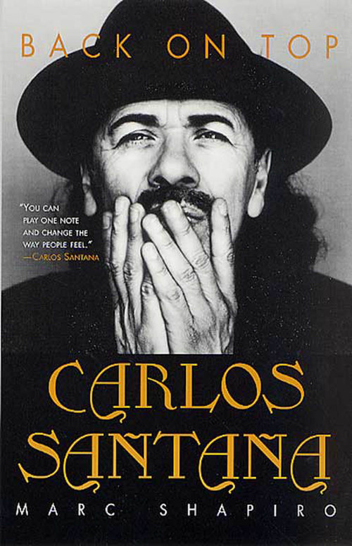 Carlos Santana (Back on Top) by Marc Shapiro, 9780312288525