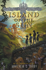 Island of the Sun - 9780062224910 by Matthew J. Kirby, 9780062224910