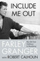Include Me Out (My Life from Goldwyn to Broadway) by Farley Granger, Robert Calhoun, 9780312357740