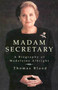 Madam Secretary (A Biography of Madeleine Albright) by Thomas Blood, 9780312304690