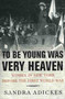 To Be Young Was Very Heaven (Women in New York Before the First World War) by Sandra E. Adickes, 9780312223359