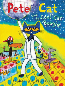 Pete the Cat and the Cool Cat Boogie - 9780062409096 by James Dean, Kimberly Dean, James Dean, 9780062409096