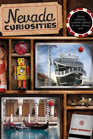 Nevada Curiosities (Quirky Characters, Roadside Oddities & Other Offbeat Stuff) by Richard Moreno, 9780762746828