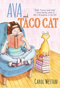 Ava and Taco Cat by Carol Weston, 9781492620808