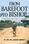 From Barefoot to Bishop: A Rwandan Refugee's Journey by Rt. Rev. Laurent  Mbanda, Ph.D., 9780998623108