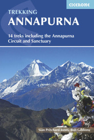 Trekking Annapurna (14 Treks Including the Annapurna Circuit and Sanctuary) by Bob Gibbons, Sian Pritchard Jones, 9781852848262