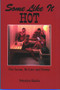 Some Like It Hot (The Sauna, Its Lore & Stories) by Nikki Rajala, 9780878391400
