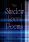 The Shadow Loom Poems by Mary Willette Hughes, 9780878394036