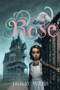 Rose - 9781402285813 by Holly Webb, 9781402285813