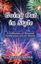 Going Out in Style (A Collection of Celebration-of-Life Stories) by Susan Opalka, 9781944297206