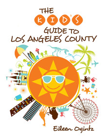 Kid's Guide to Los Angeles County by Eileen Ogintz, 9780762792184