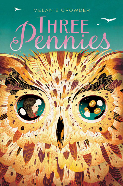 Three Pennies by Melanie Crowder, 9781481471879