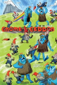 Gnome-a-geddon by K. A. Holt, Colin Jack, 9781481478458