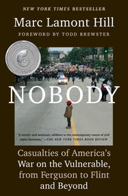 Nobody (Casualties of America's War on the Vulnerable, from Ferguson to Flint and Beyond) by Marc Lamont Hill, Todd Brewster, 9781501124969