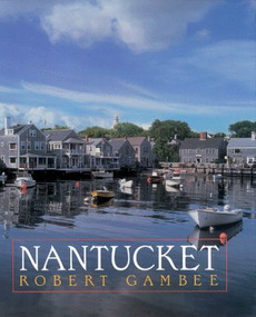 Nantucket by Robert Gambee, 9780393034585