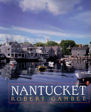 Nantucket - 9780393314939 by Robert Gambee, 9780393314939