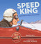 Speed King (Burt Munro, The World's Fastest Indian) by David Hill, 9780143507222
