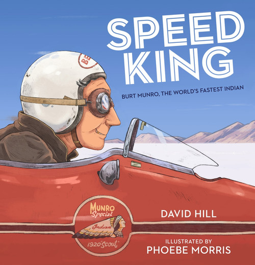Speed King (Burt Munro, The World's Fastest Indian) by David Hill, 9780143507222