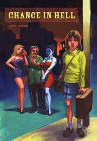 Chance in Hell by Gilbert Hernandez, 9781560978336