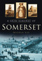 A Grim Almanac of Somerset by Nicola Sly, 9780752458144