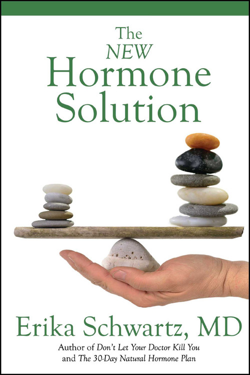 The New Hormone Solution by Erika Schwartz, 9781682613306