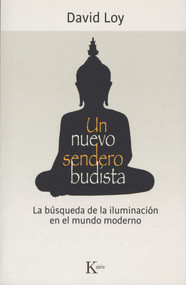 Un nuevo sendero budista (Spanish Edition) by David Loy, 9788499884851