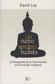 Un nuevo sendero budista (Spanish Edition) by David Loy, 9788499884851