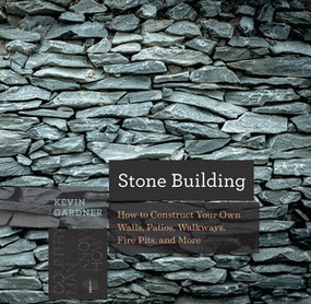 Stone Building (How to Make New England Style Walls and Other Structures the Old Way) by Kevin Gardner, 9781581574302