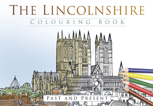 The Lincolnshire Colouring Book, 9780750970495