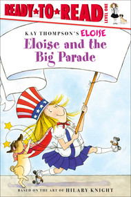 Eloise and the Big Parade (Ready-to-Read Level 1) - 9781481488198 by Kay Thompson, Hilary Knight, Lisa McClatchy, Tammie Lyon, 9781481488198