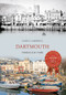 Dartmouth Through Time by Ginny Campbell, 9781445633473