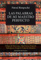 Las palabras de mi maestro perfecto by Patrul Rimpoché, Grupo Kadmakara, 9788499883694