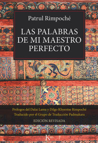 Las palabras de mi maestro perfecto (Spanish Edition) by Patrul Rimpoché, Grupo Kadmakara, 9788499883694