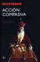 Acción compasiva by Chatral Rimpoché, Miguel Portillo, 9788472456976