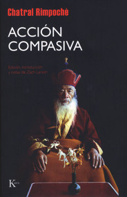 Acción compasiva (Spanish Edition) by Chatral Rimpoché, Miguel Portillo, 9788472456976