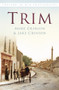 Trim In Old Photographs by Anne Crinion, Jake Crinion, 9781845881665