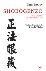 Shobogenzo (Spanish Edition) by Eihei Dogen, Dokusho Villalba, 9788499884653