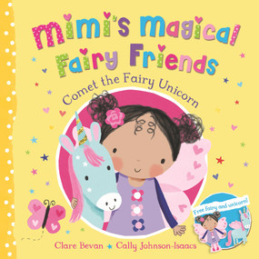 Comet the Fairy Unicorn by Clare Bevan, Cally Johnson-Isaacs, 9781447294245