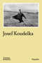 Josef Koudelka (Photofile) by Josef Koudelka, Bernard Cuau, 9780500410837