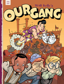 Our Gang (1946-1947) by Walt Kelly, Steve Thompson, Jeff Smith, 9781606993224