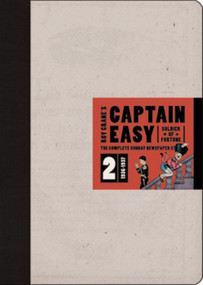 Captain Easy, Soldier of Fortune Vol. 2 (The Complete Sunday Newspaper Strips 1936-1937) by Roy Crane, Paul Pope, 9781606993910