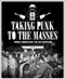 Taking Punk to the Masses (From Nowhere to Nevermind) by Jacob McMurray, Krist Novoselic, 9781606994337